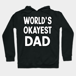 World's Okeyest Dad Hoodie